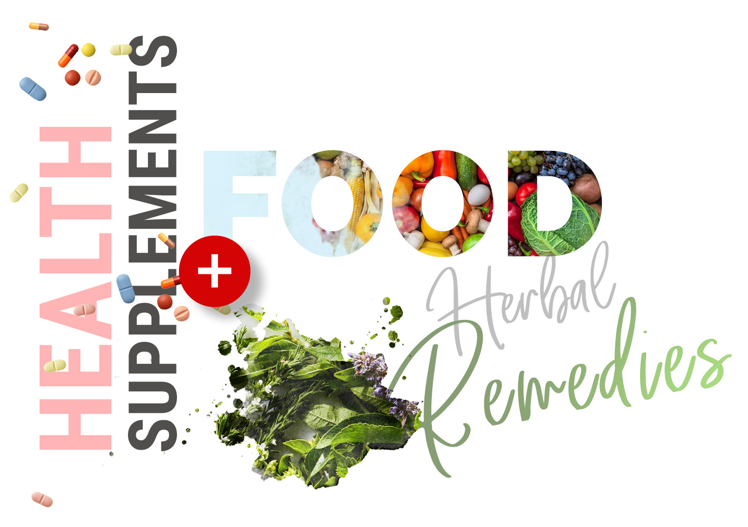 Food + Herbal Remedies + Health Supplements